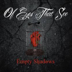 Of Eyes That See : Empty Shadows